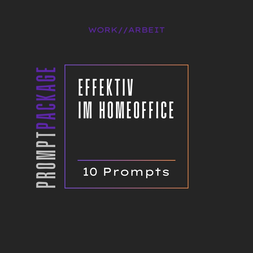 PromptPackage - Effektiv im Homeoffice